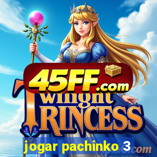 jogar pachinko 3